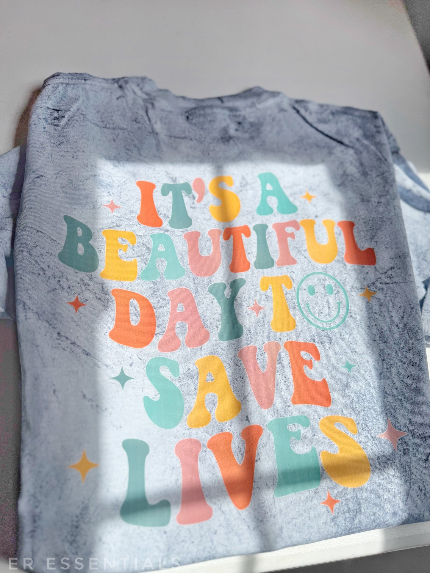 *READY TO SHIP* It’s A Beautiful Day to Save Lives Colorblast T-Shirt