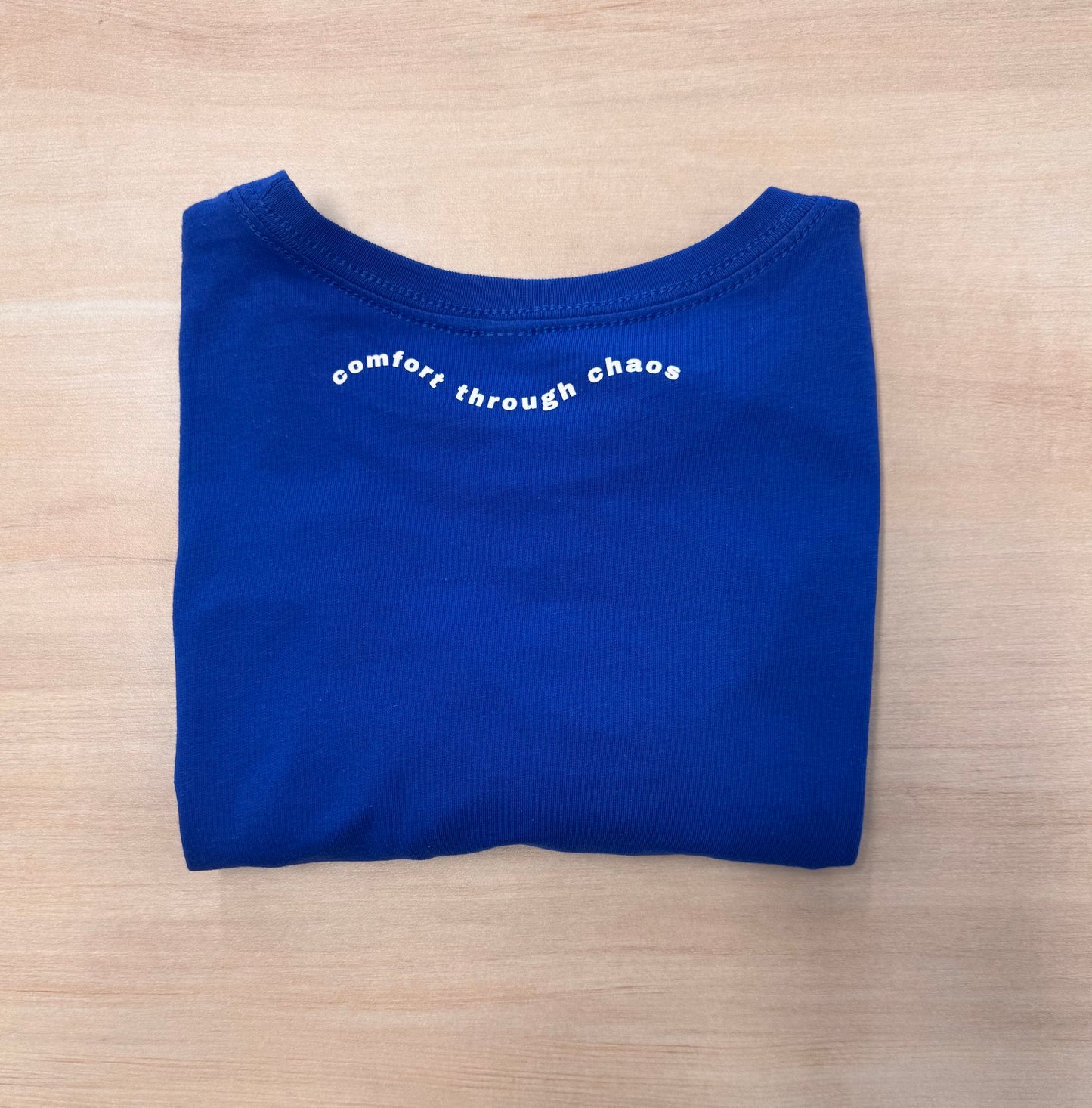 ER- Comfort Through Chaos Classic Tee