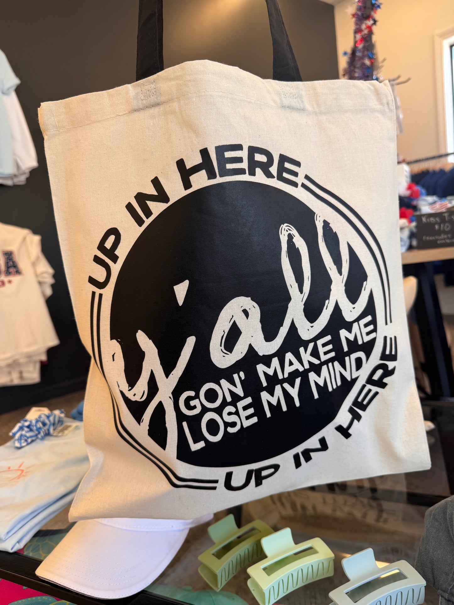 Ya’ll Gon’ Make Me Lose My Mind- Tote Bag