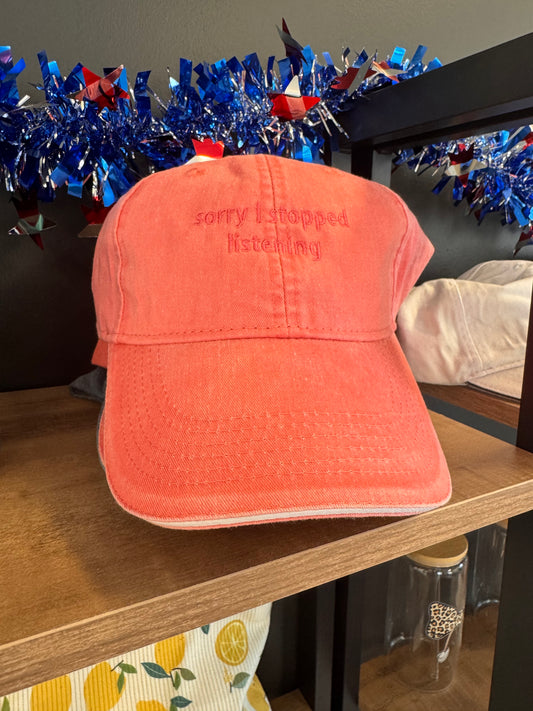 Sorry I Stopped Listening-  hat