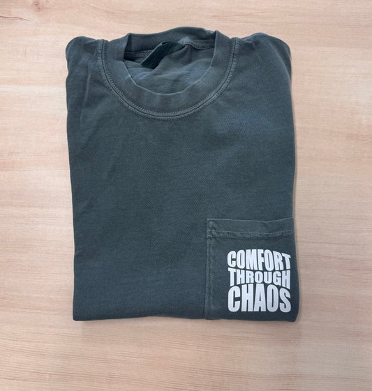Comfort Through Chaos Pocket T-Shirt