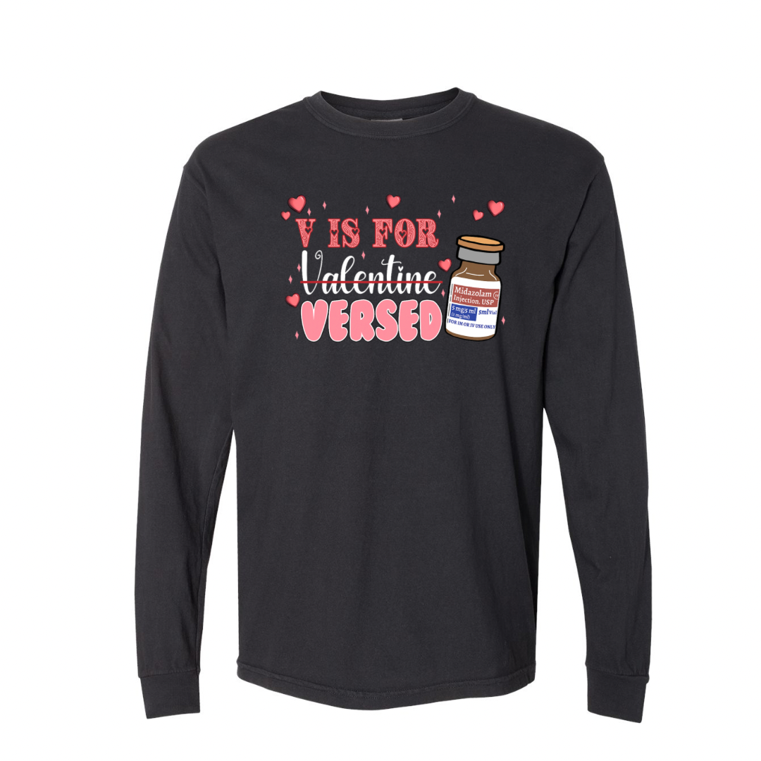 Valentine’s Day Long Sleeve - V is for Versed- comfort colors