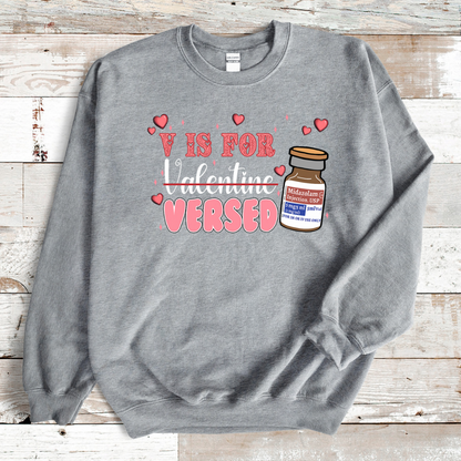 Valentine’s Day Crewneck Sweatshirt- V is for Versed