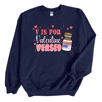 Valentine’s Day Crewneck Sweatshirt- V is for Versed