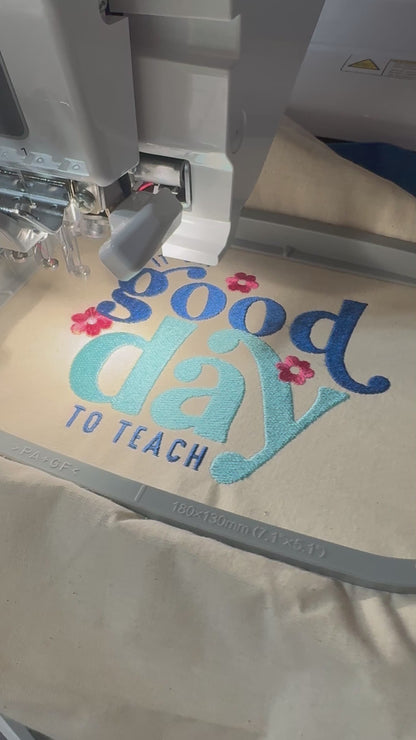 It’s a Good Day to Teach, Embroidered Canvas Tote Bag